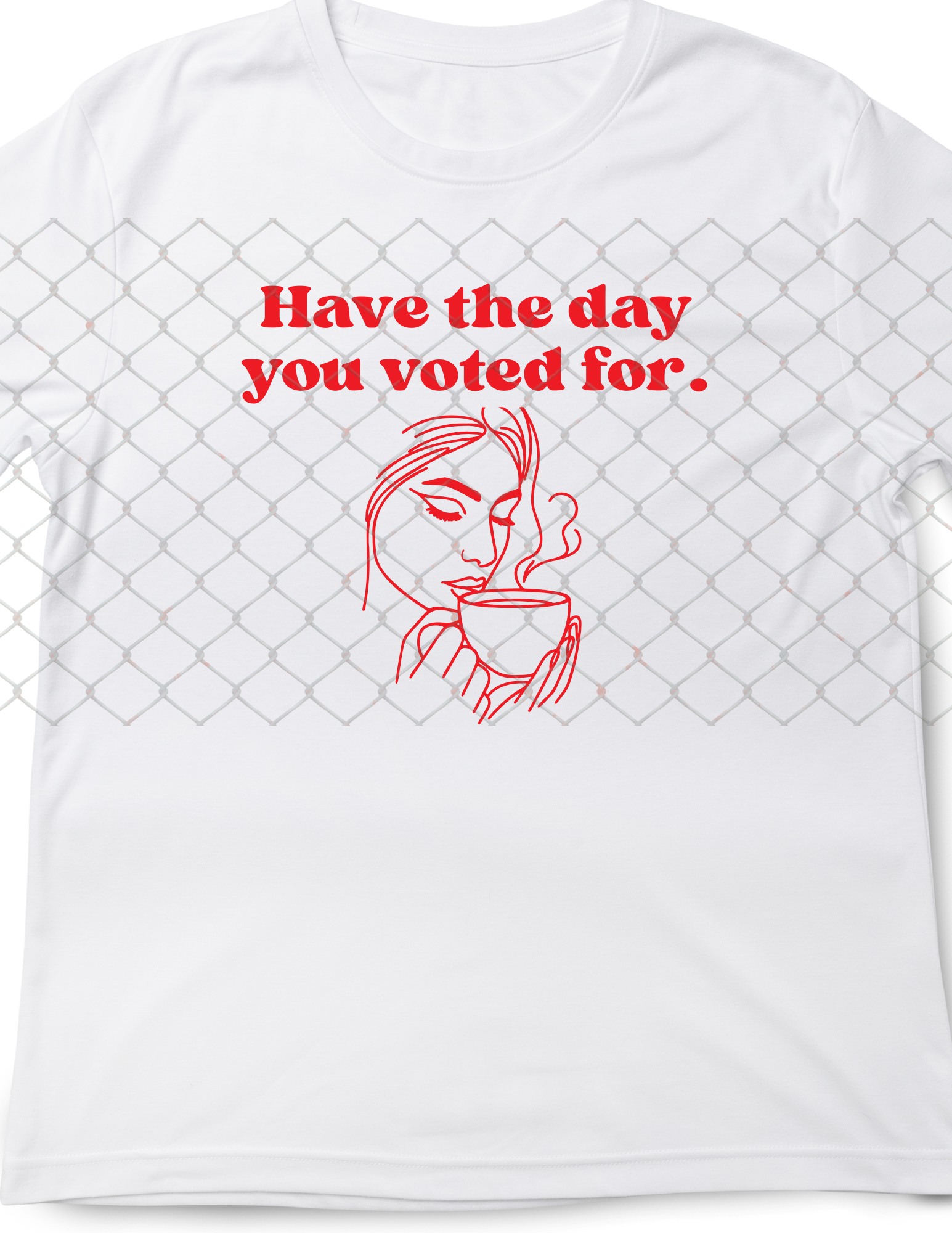 Have the day you voted for