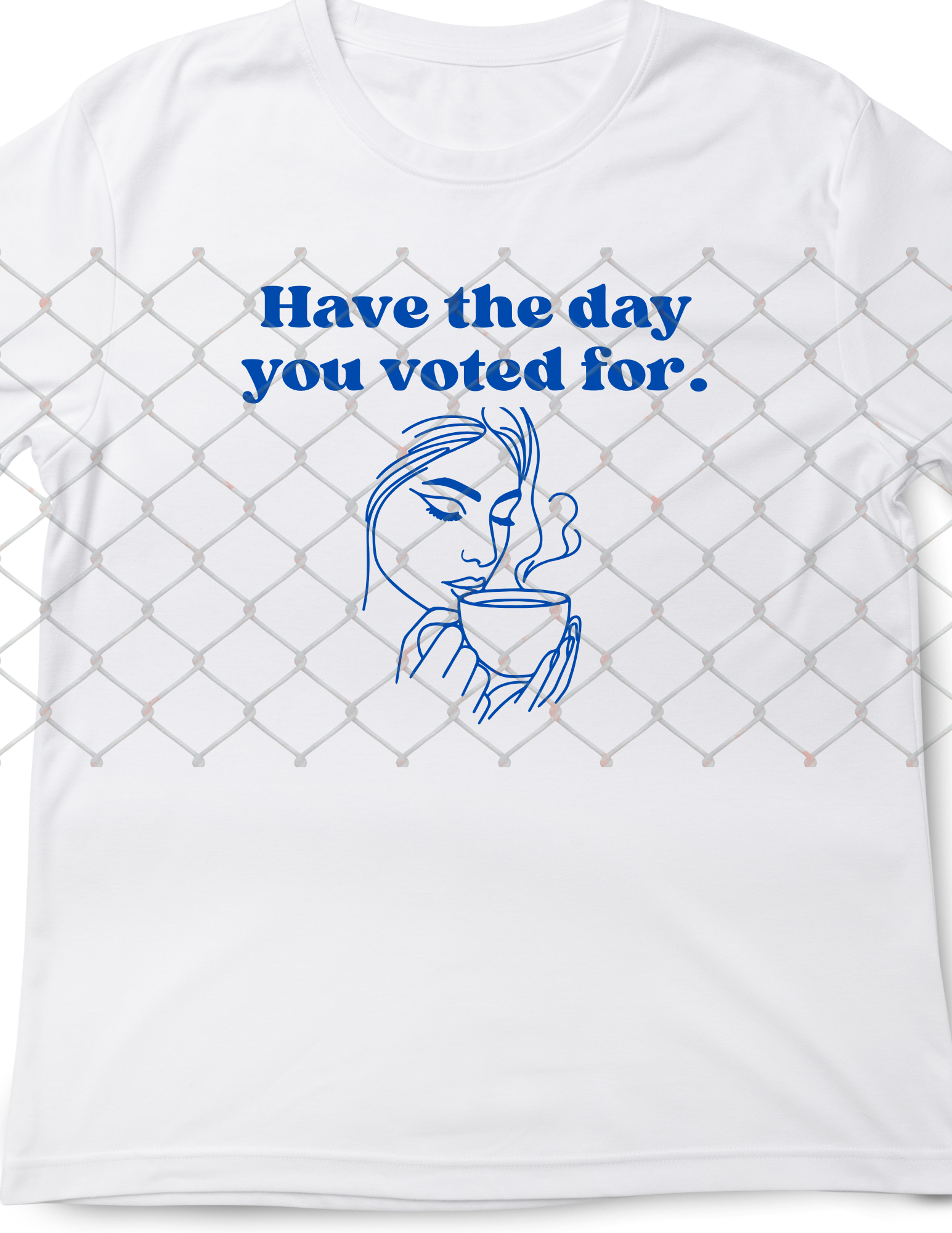 Have the day you voted for