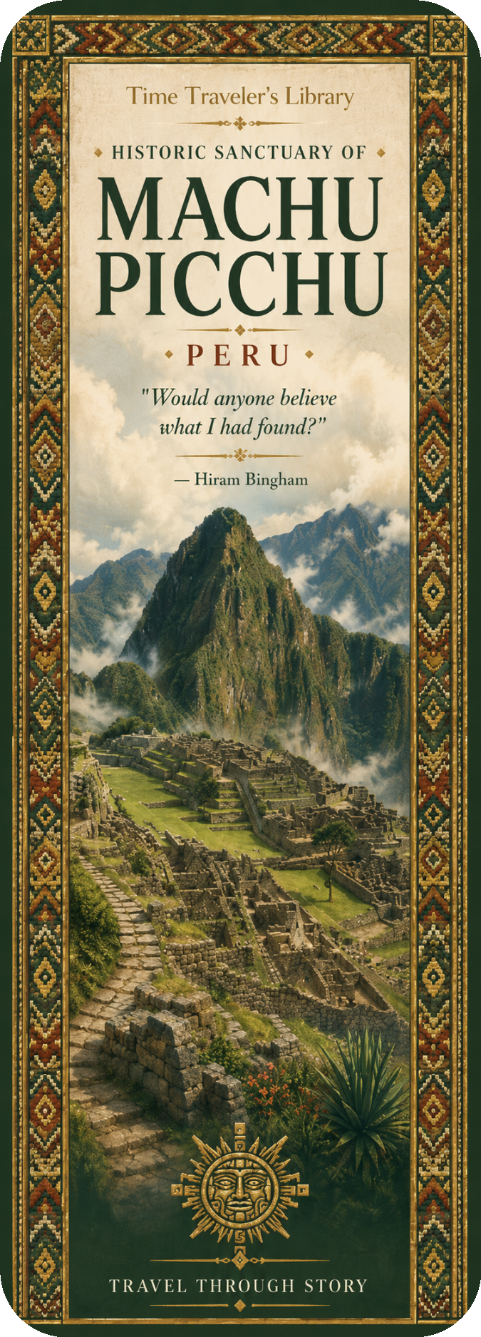 Historic Sanctuary of Machu Picchu Bookmark | Time Traveler’s Library UNESCO Literary Travel Bookmark UNESCO World Heritage inspired bookmark featuring Cusco’s Inca heritage
