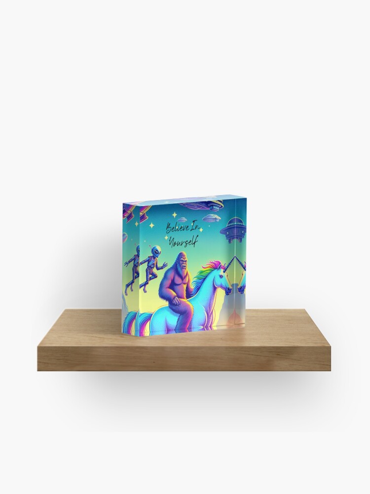 Believe In Yourself Acrylic Block