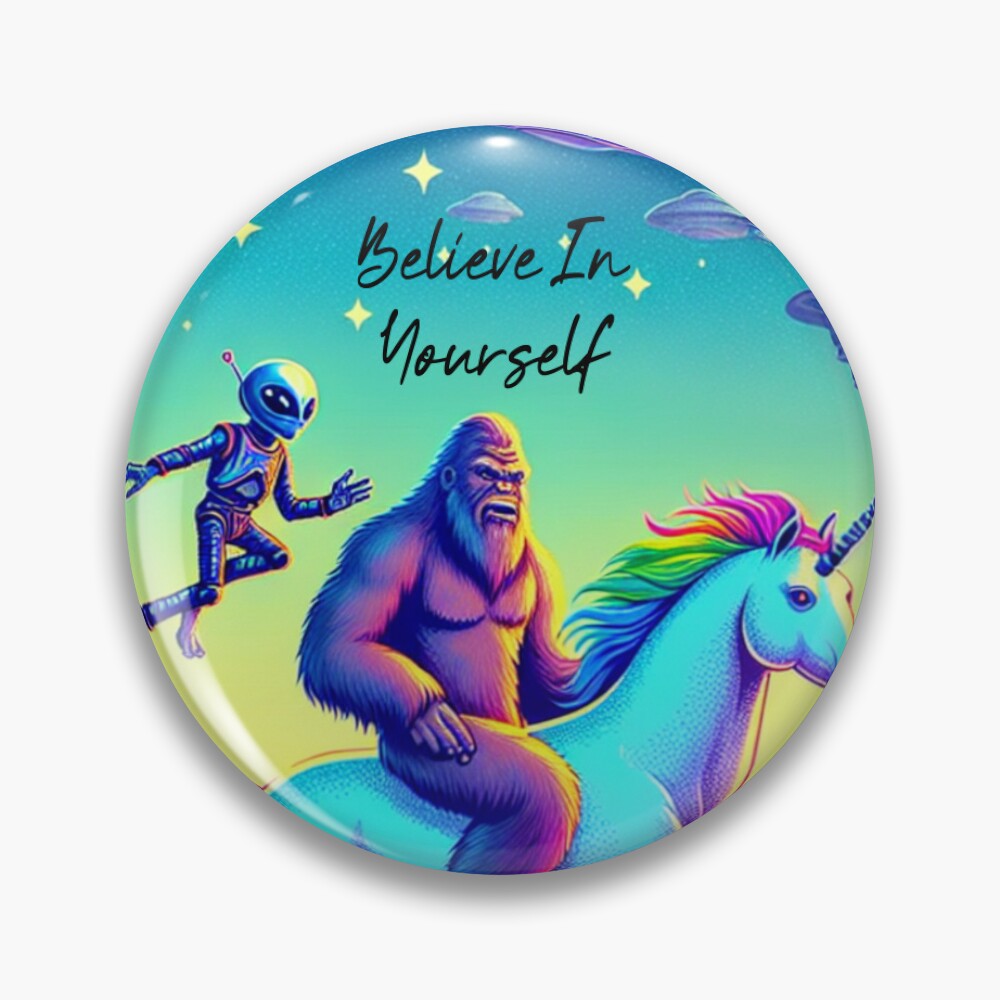 Believe In Yourself Pin