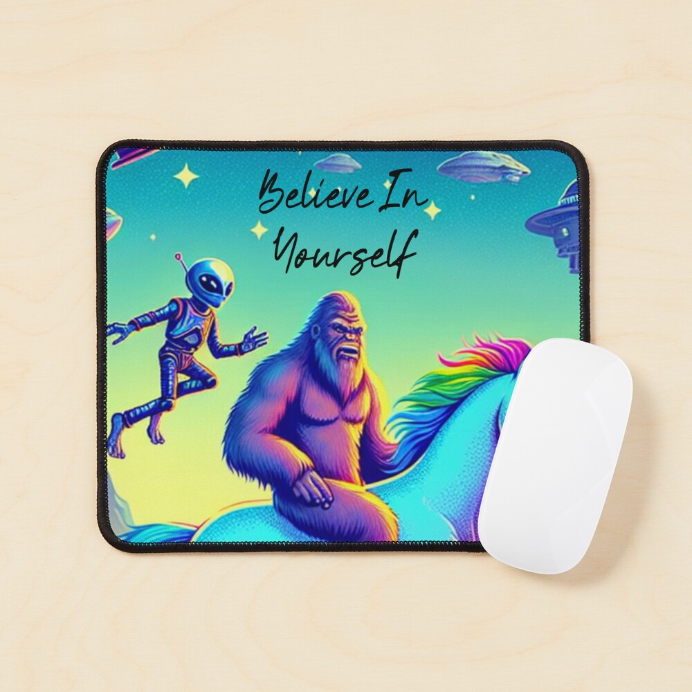 Believe In Yourself Mouse Pad