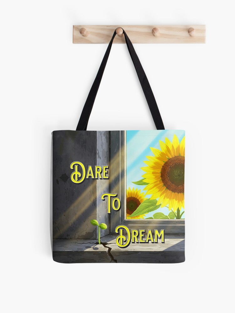 Dare to Dream Tote Bag