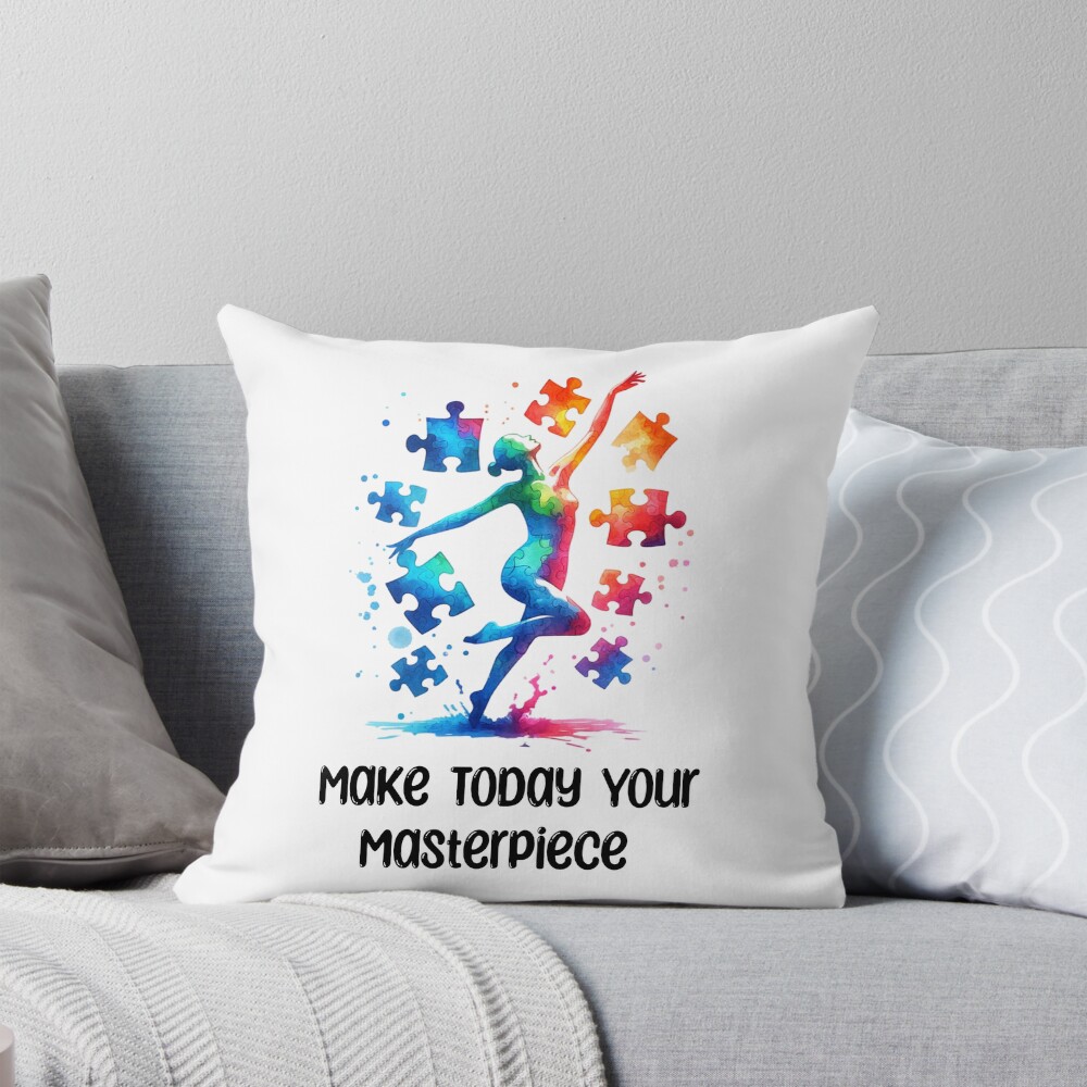 Make Today Your Masterpiece Throw Pillow