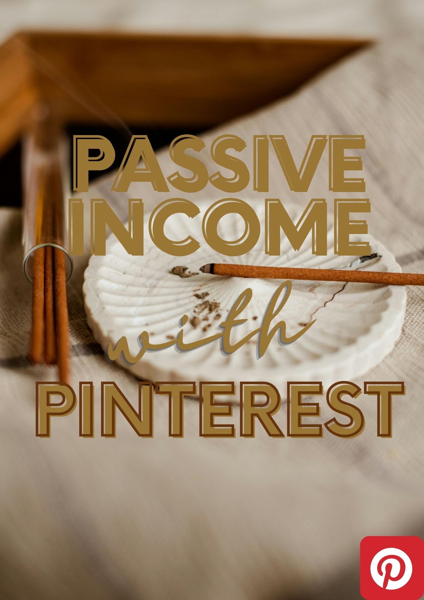 Passive Income with Pinterest