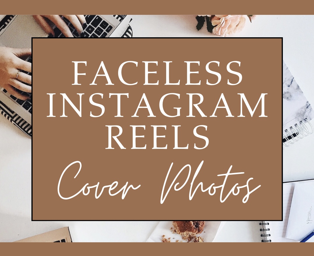 Faceless Instagram Reels Cover Photos
