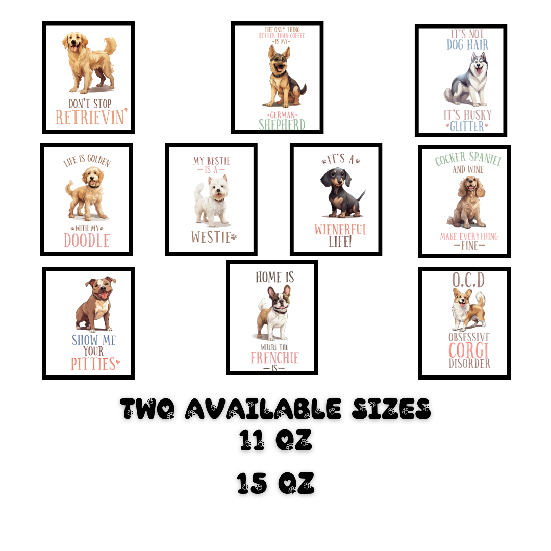Funny Dog Breed Mugs – Pet Lover Gifts – 11 oz & 15 oz Ceramic