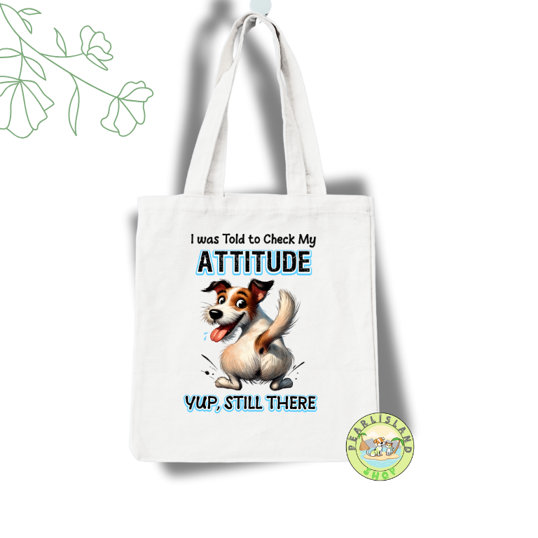 Funny Dog Attitude Tote Bag – No Gusset – 15"x16"