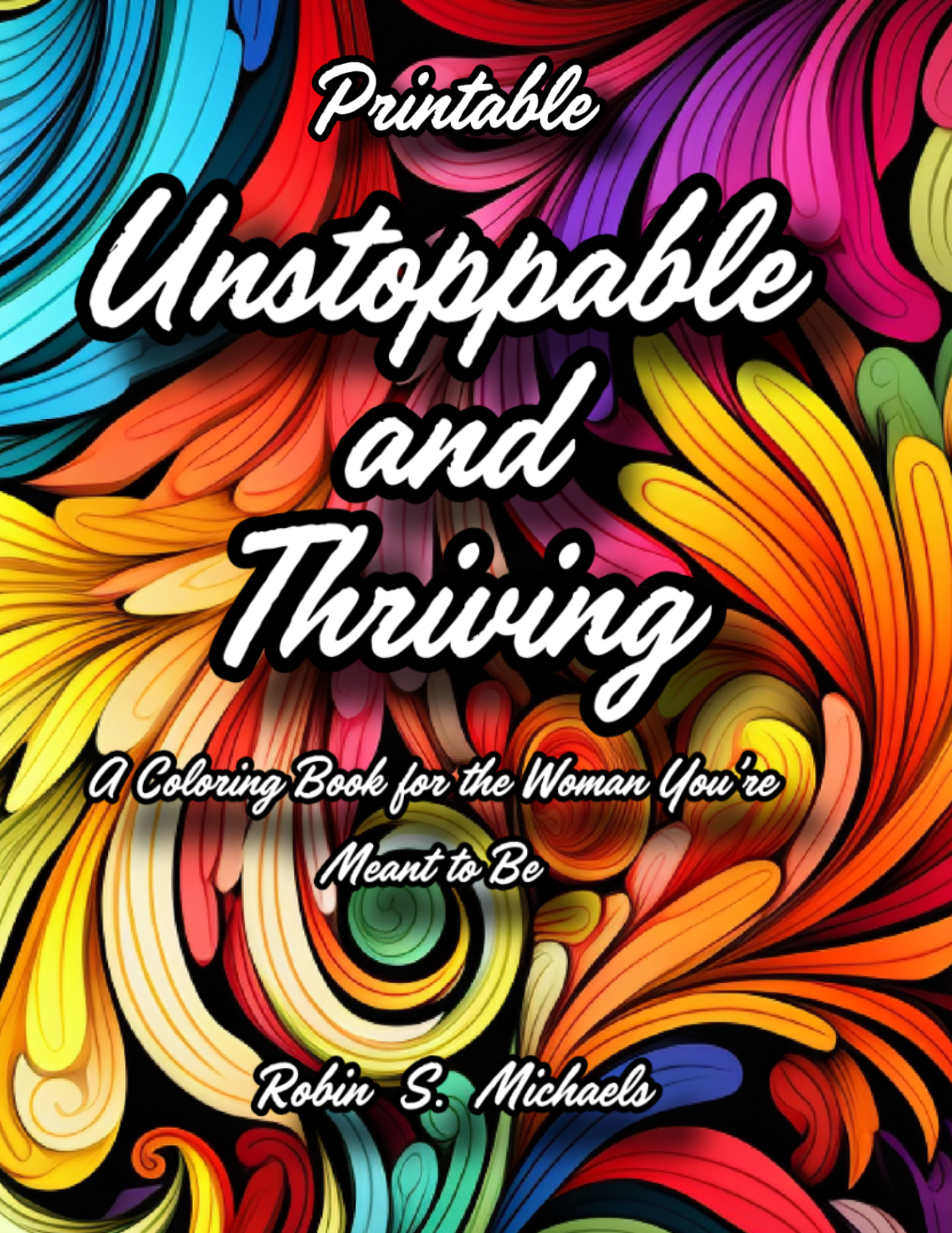 Unstoppable and Thriving 