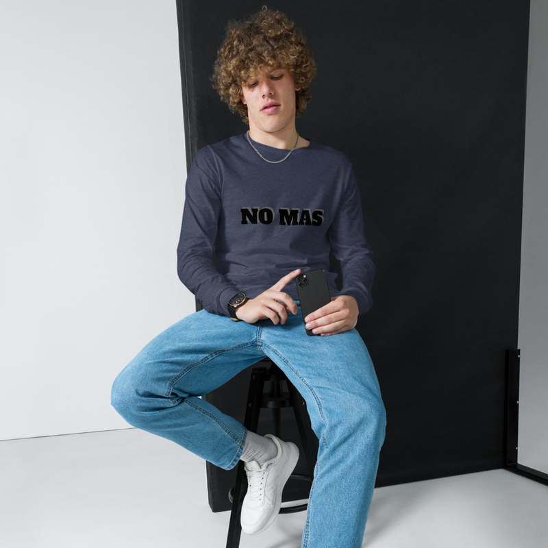 No Mas Unisex Long Sleeve Tee