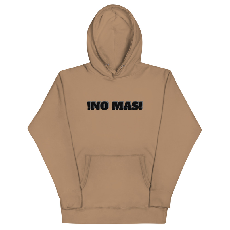 "No Mas" Unisex Hoodie
