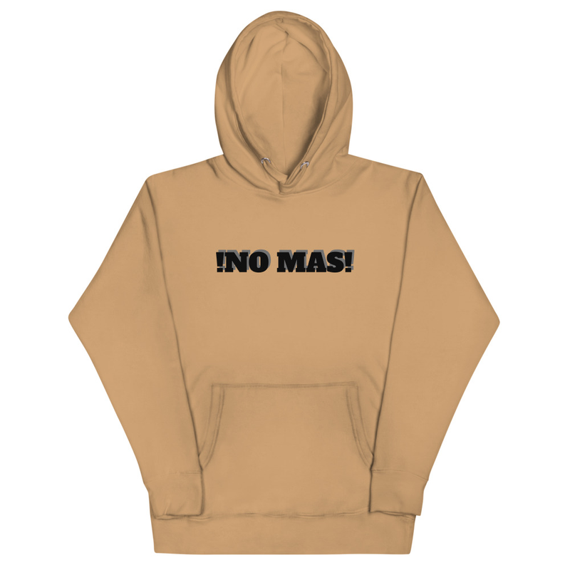 "No Mas" Unisex Hoodie
