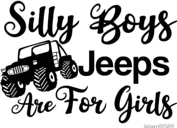 Silly Boys Jeeps Are For Girls Decal
