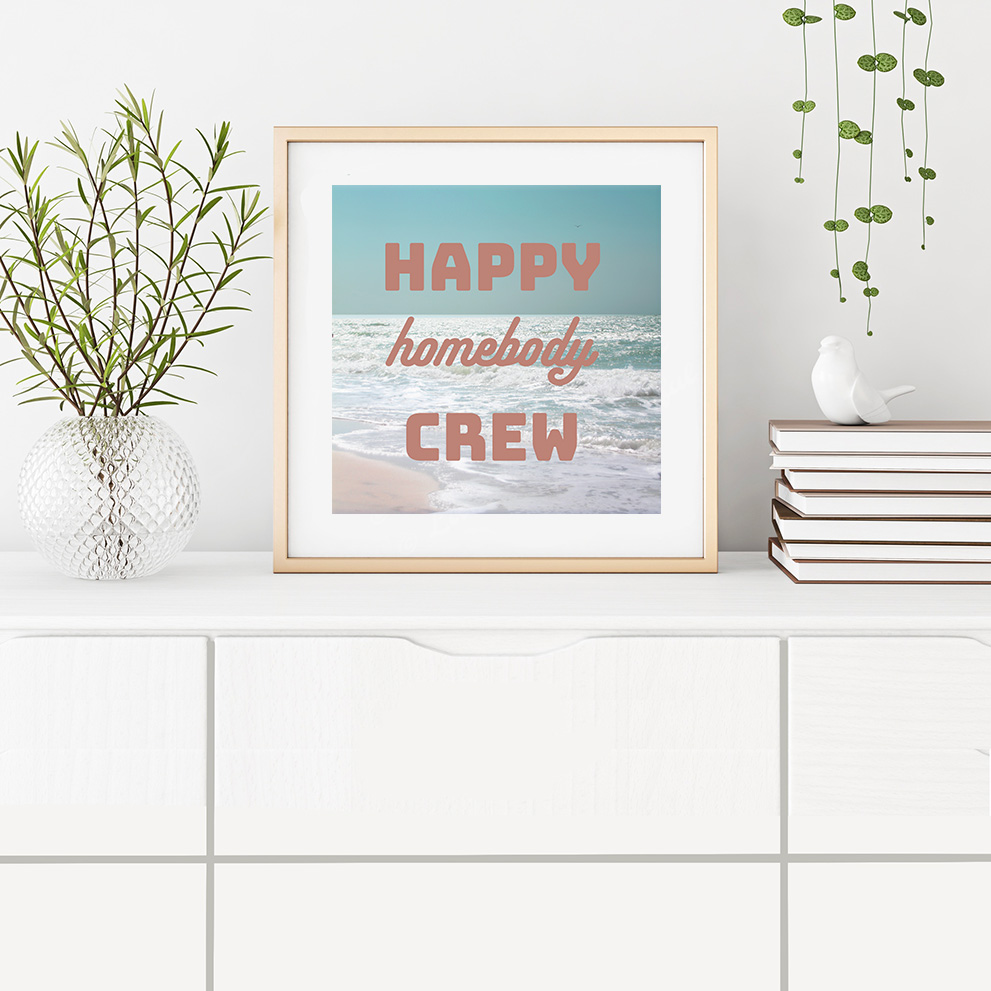 Happy Homebody Crew Downloadable Print