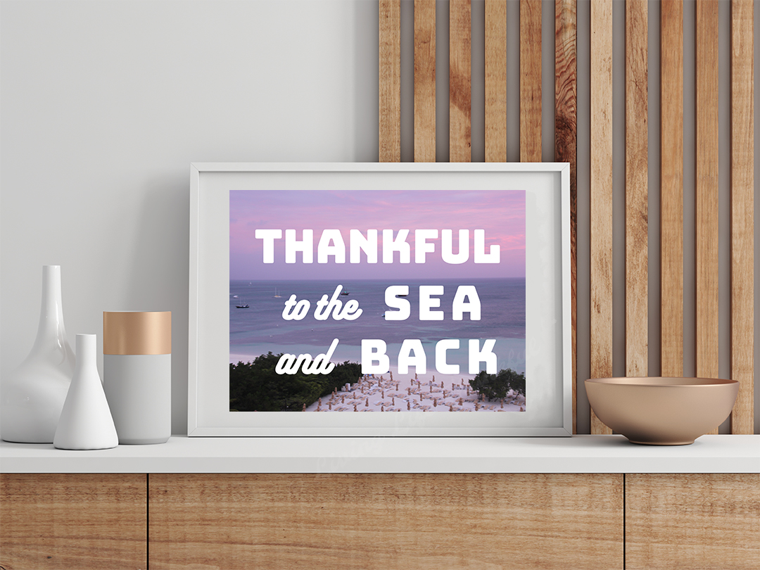 Thankful to the Sea and Back Downloadable Print