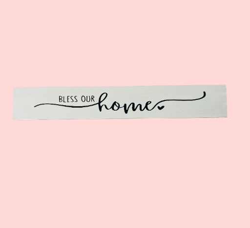 "Bless Our Home" Wooden Sign