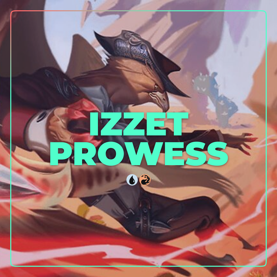 Izzet Prowess