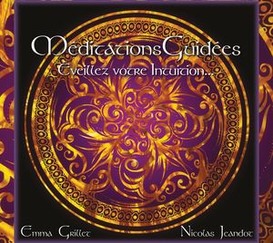Éveillez votre intuition CD guidé