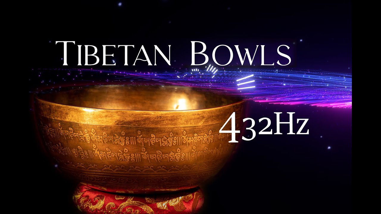 Tibetan Bowls Meditation 432Hz