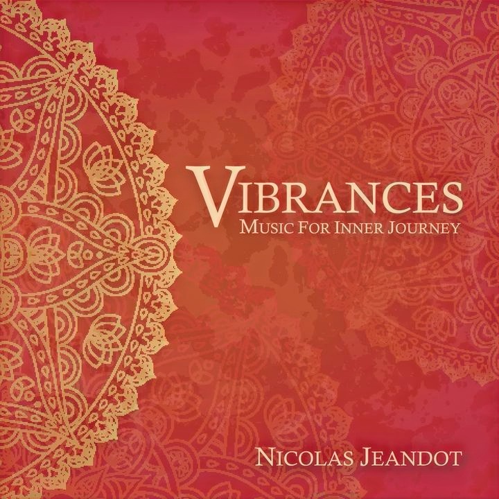 Vibrances - Music for Inner Journey (Album integral)