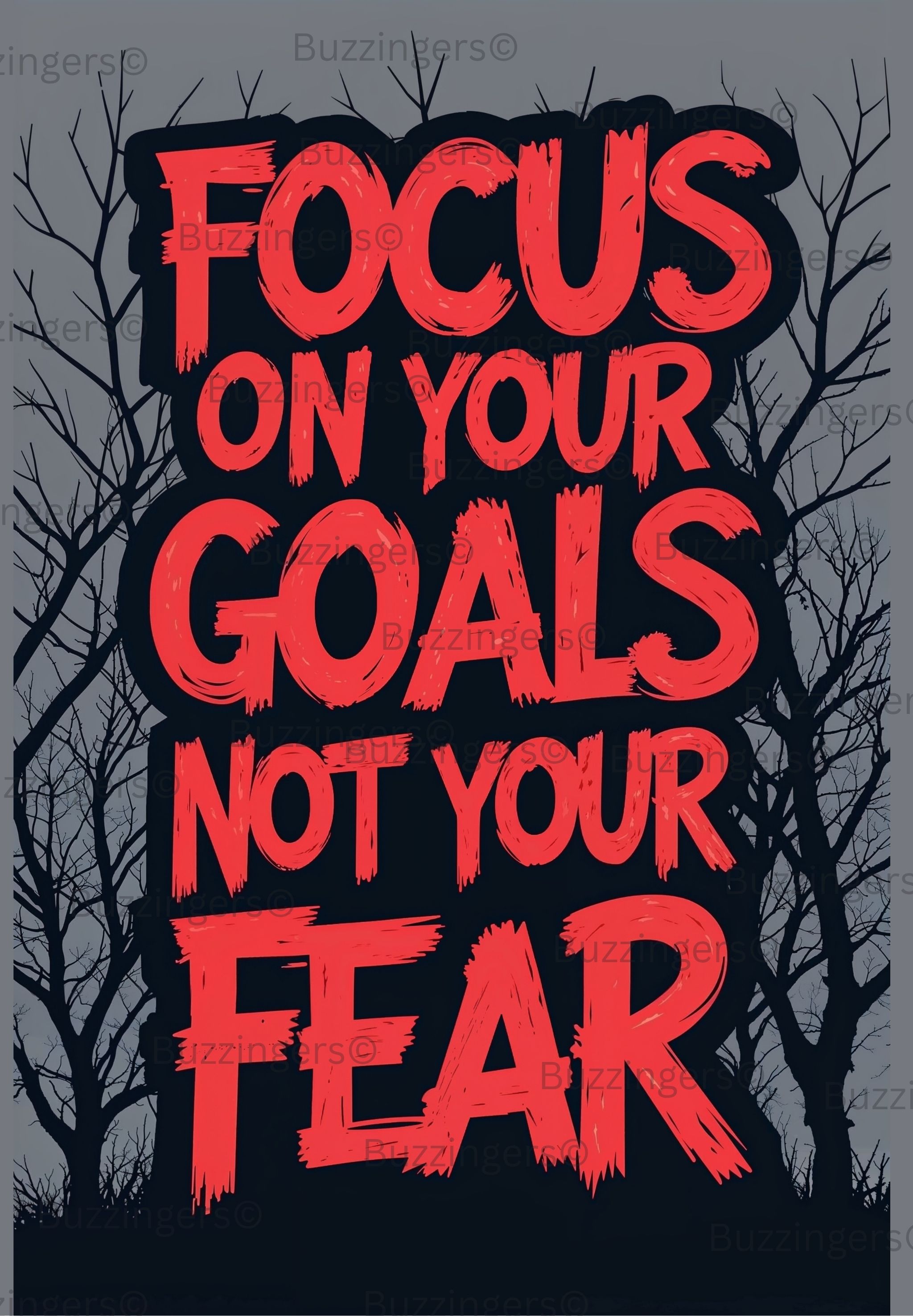 Focus Goals Not Fear Print