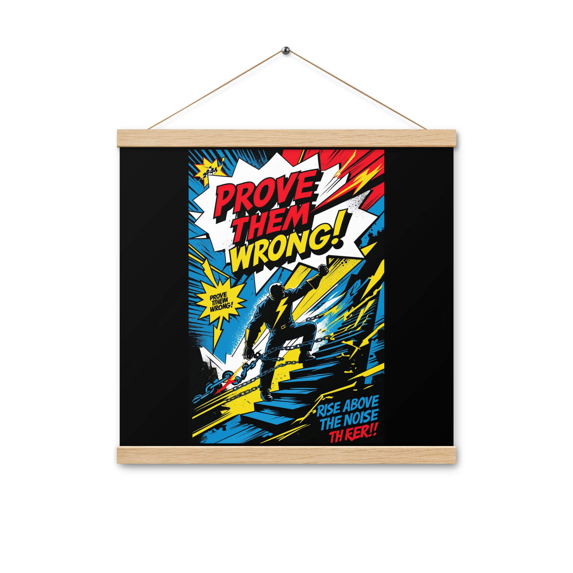 Prove Them Wrong Print Poster with hanger