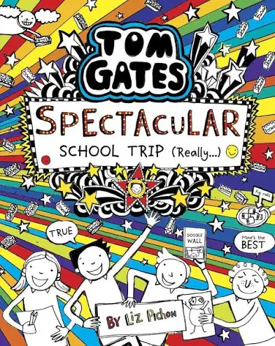 Tom Gates: Spectacular School Trip (Really...)