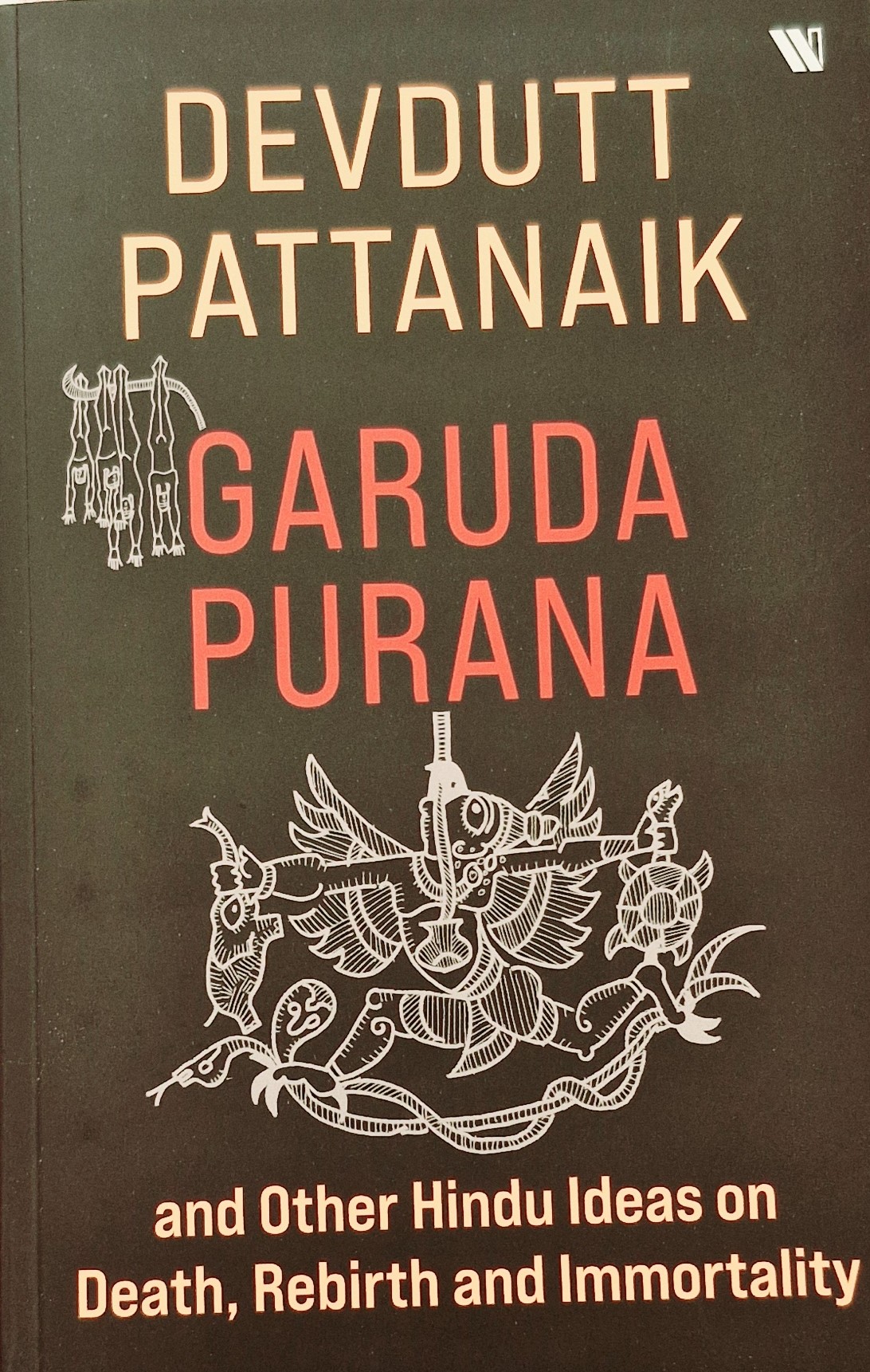 Garuda Purana And Other Hindu Ideas Of Death, Rebirth And Immortality