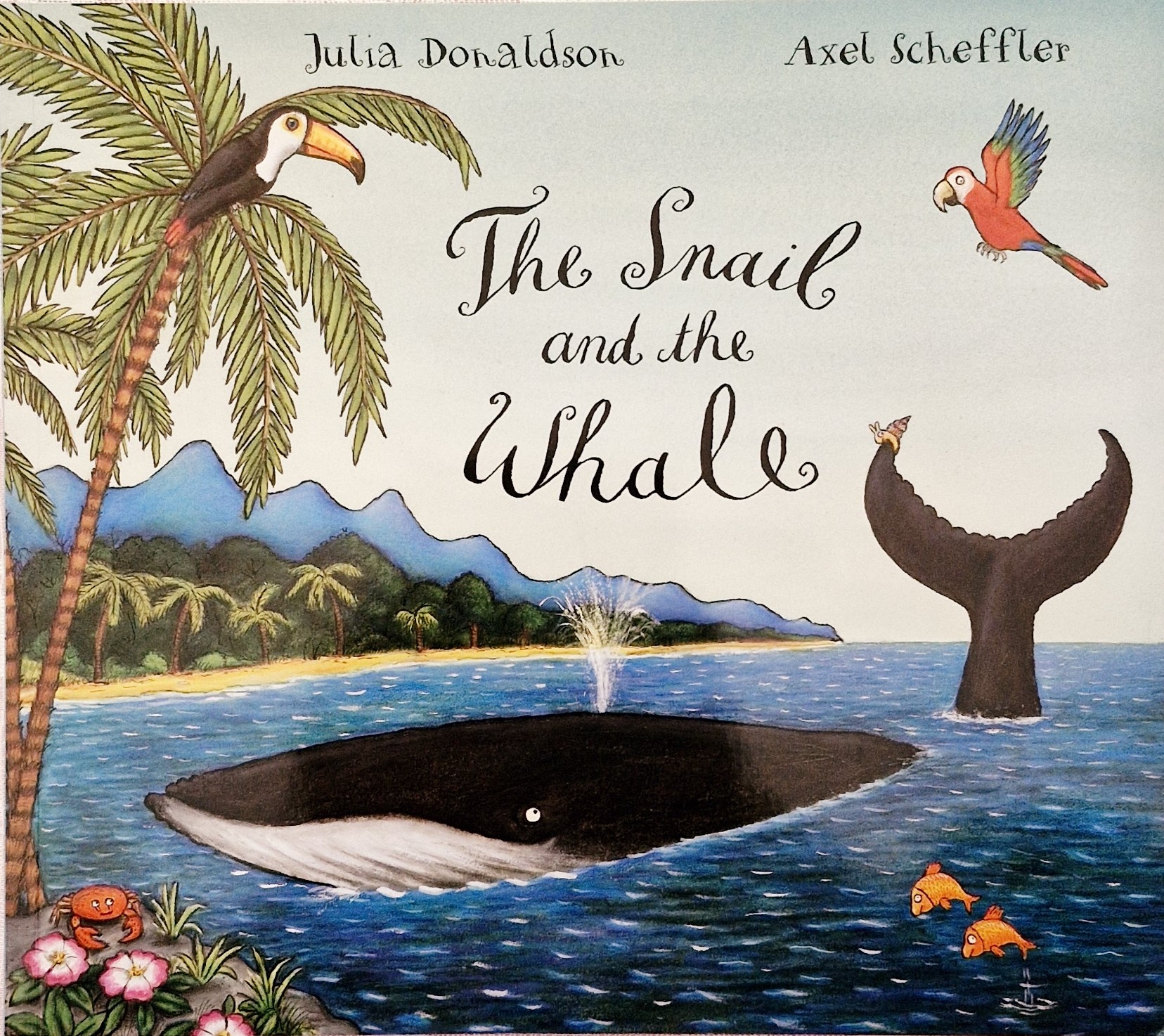 The Snail and the Whale - Julia Donaldson