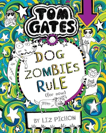 Tom Gates: Dog Zombies Rule (for now)