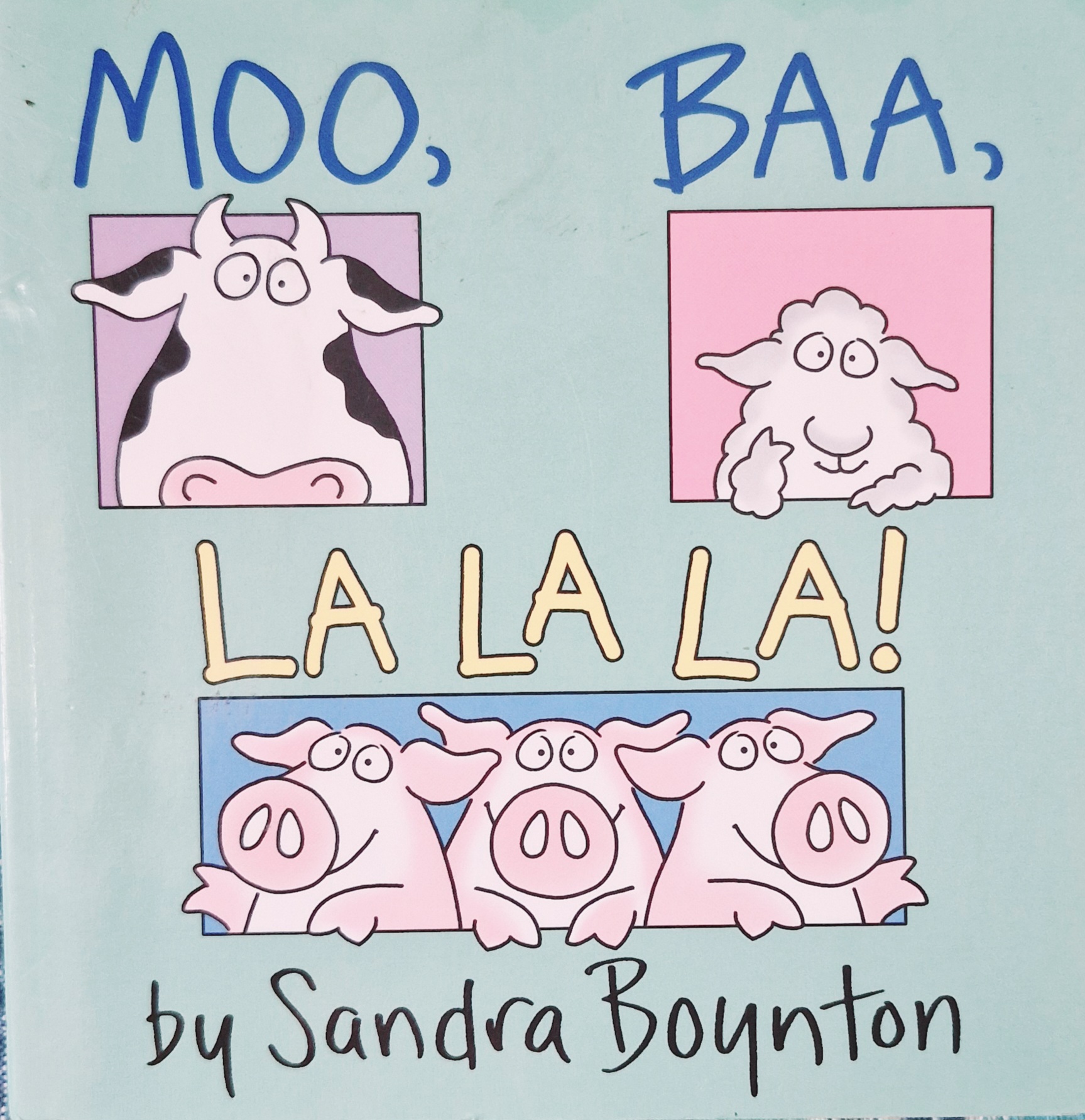 Moo, Baa, La La La!