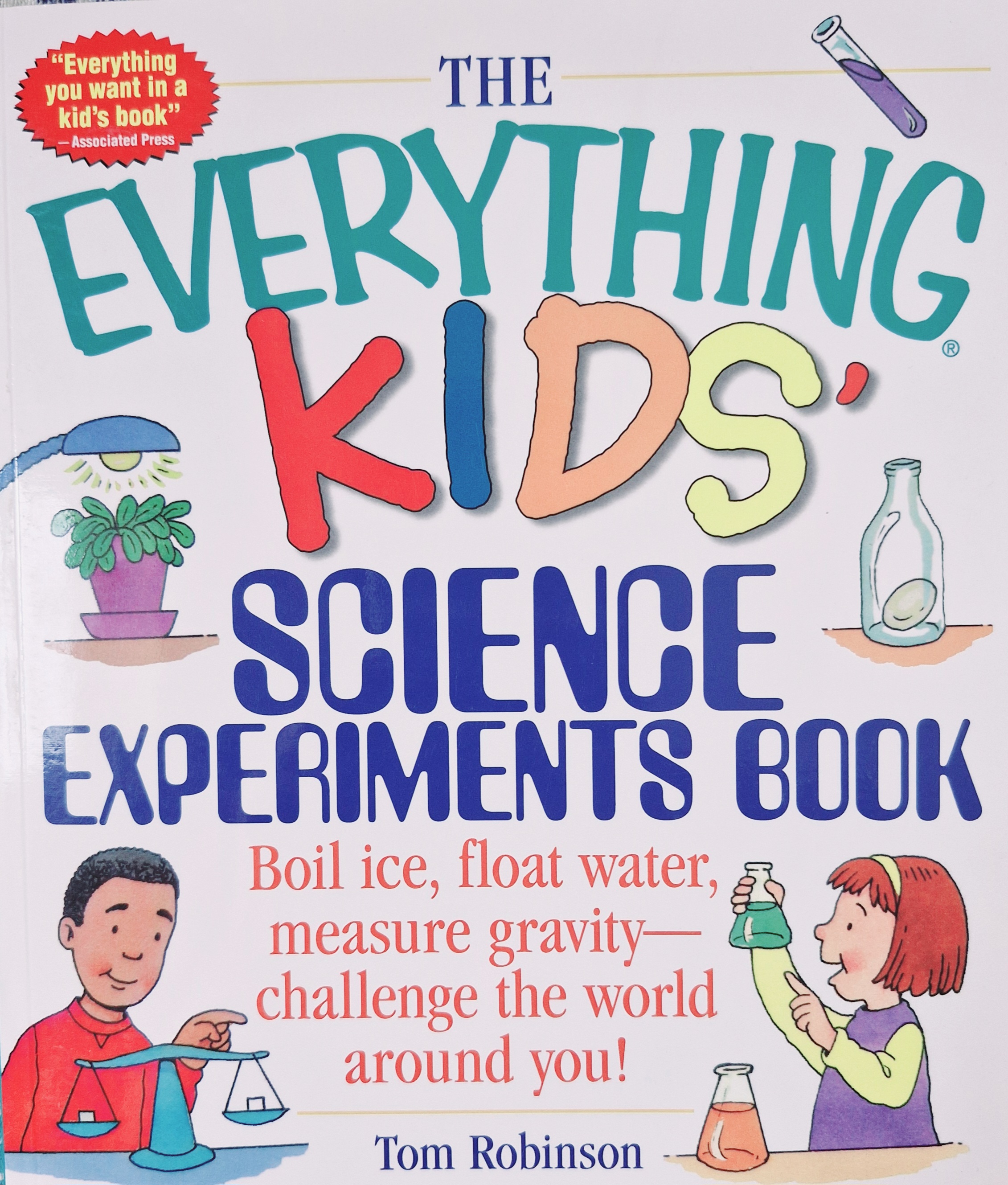 The Everything Kids' Science Experiments Book