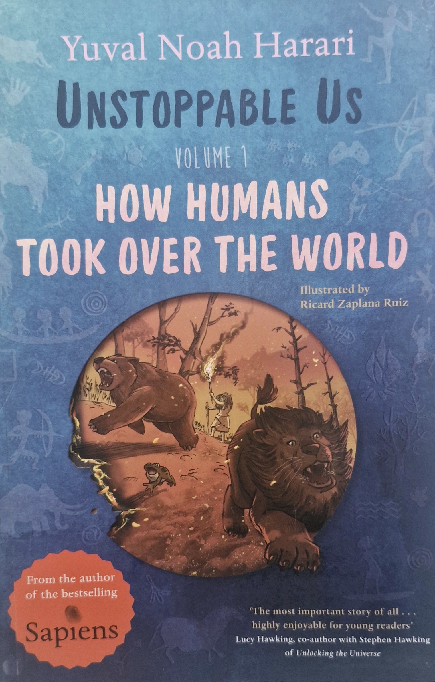 Unstoppable Us: How Humans Took Over the World