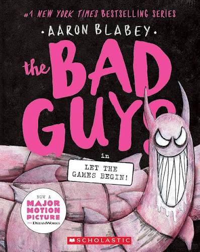 The Bad Guys: Let the Games Begin! Book 17