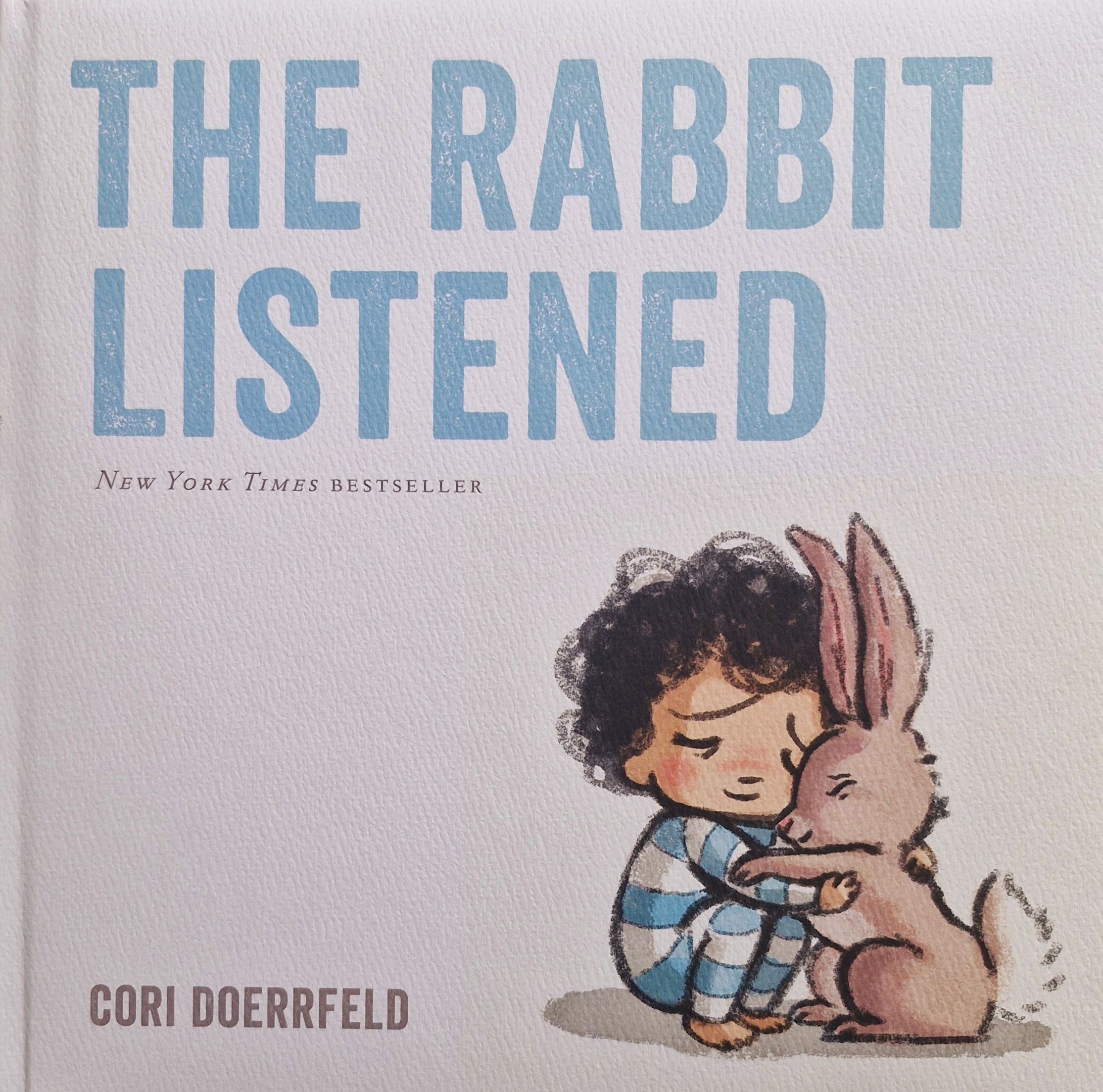 The Rabbit Listened