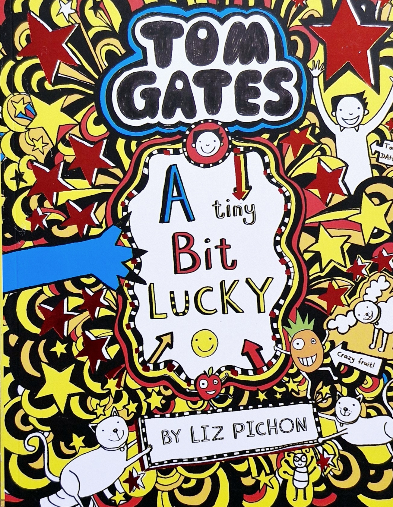 Tom Gates: A Tiny Bit Lucky
