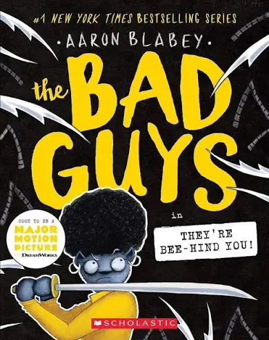 The Bad Guys: They're Bee-hind You! Book 14