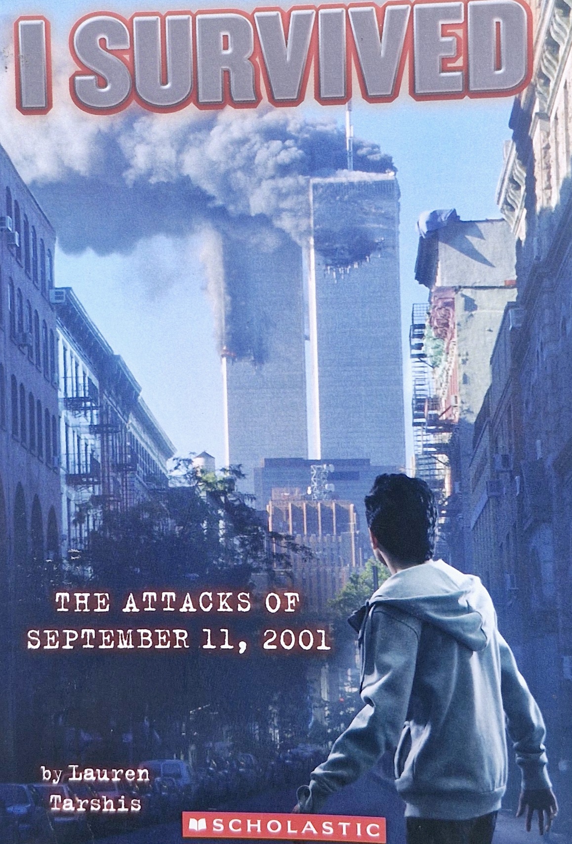 I Survived: The Attacks of September 11, 2001