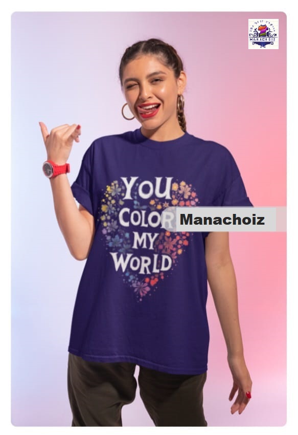 You Color My World T-shirt