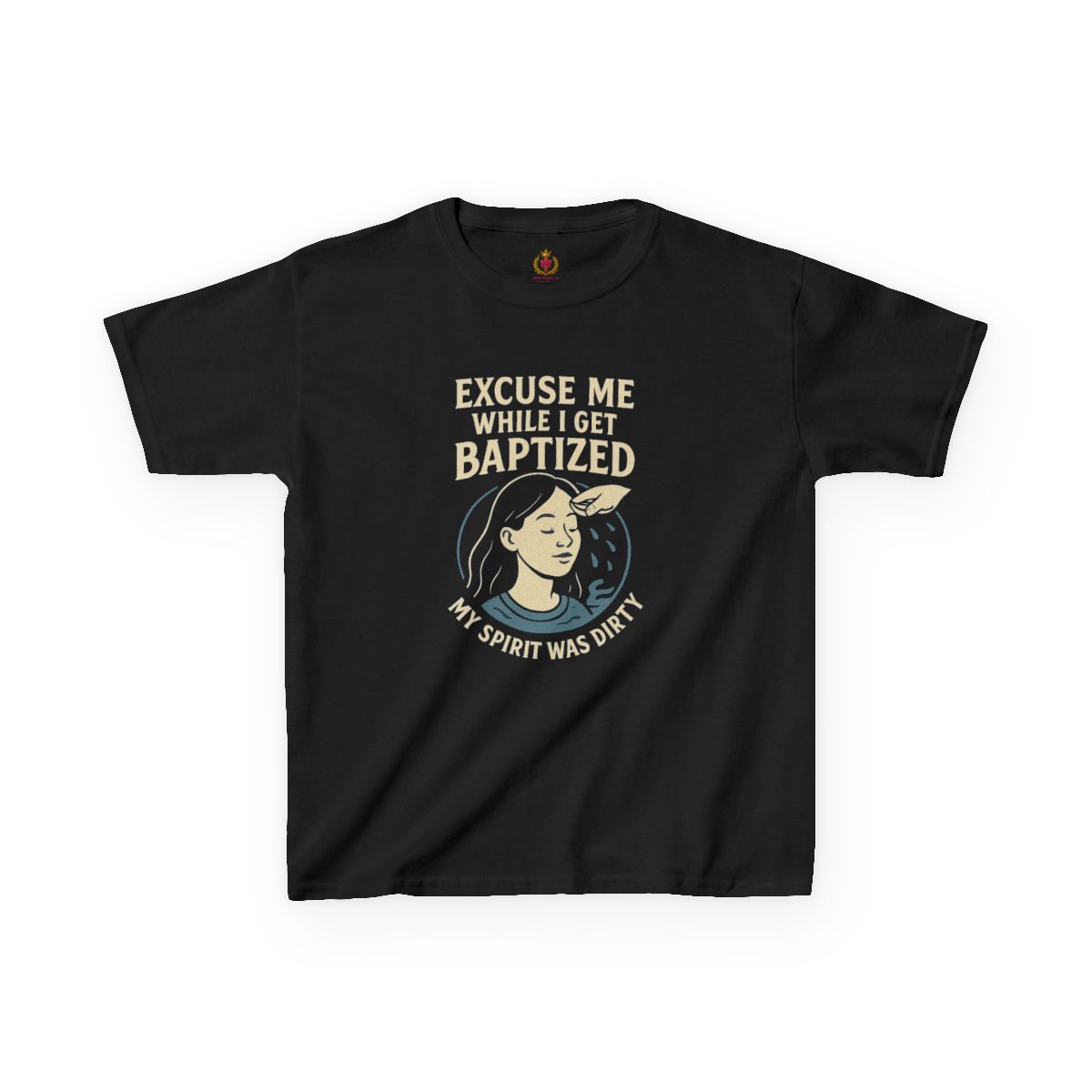 Excuse Me While I Get Baptized T-Shirt