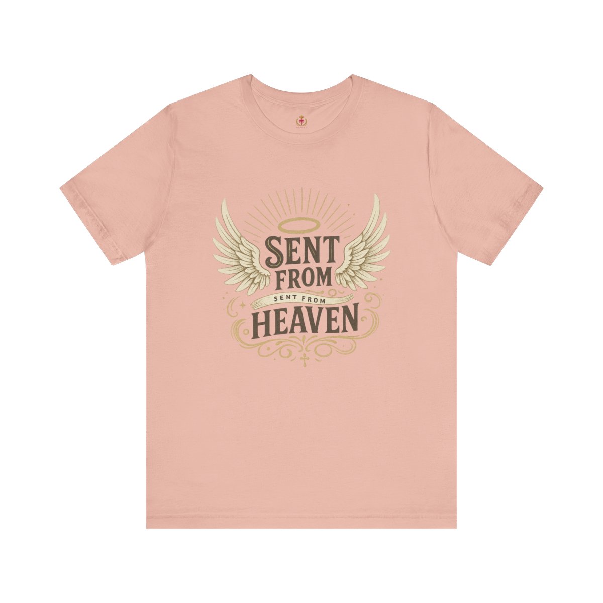 "Sent From Heaven" Unisex Tee - Inspirational Short Sleeve Shirt