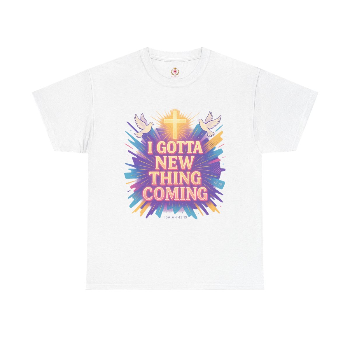 I Gotta New Thing Comin' Inspirational T-Shirt