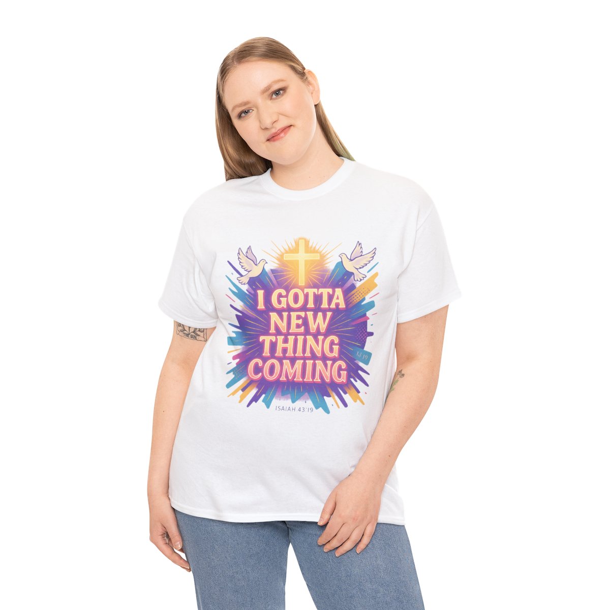 I Gotta New Thing Comin' Inspirational T-Shirt