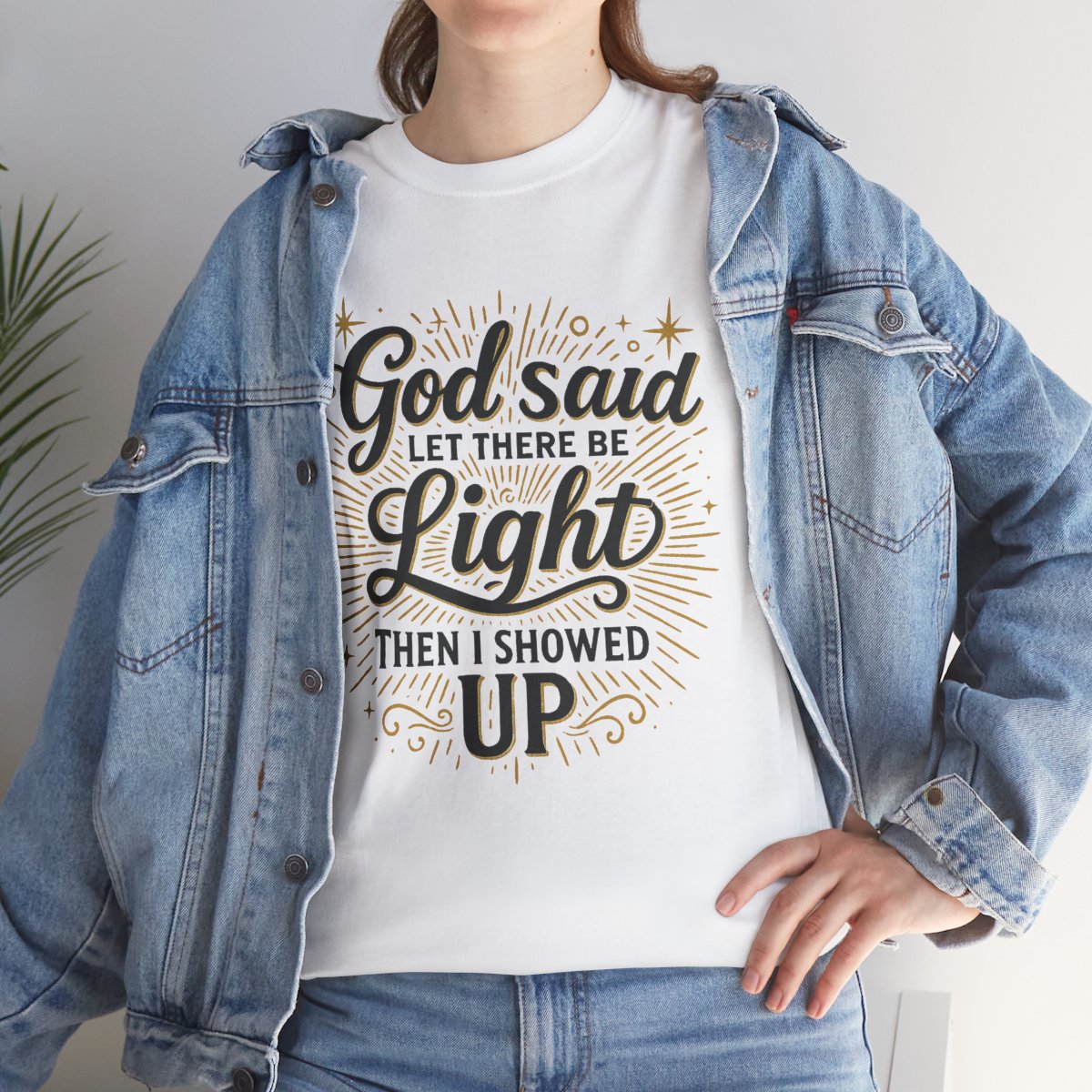 "Let There Be Light" - Graphic T-Shirt