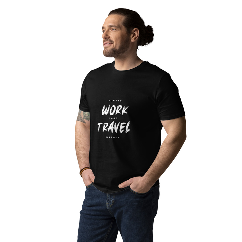Organic cotton t-shirt - Always Work Hard Travel Harder