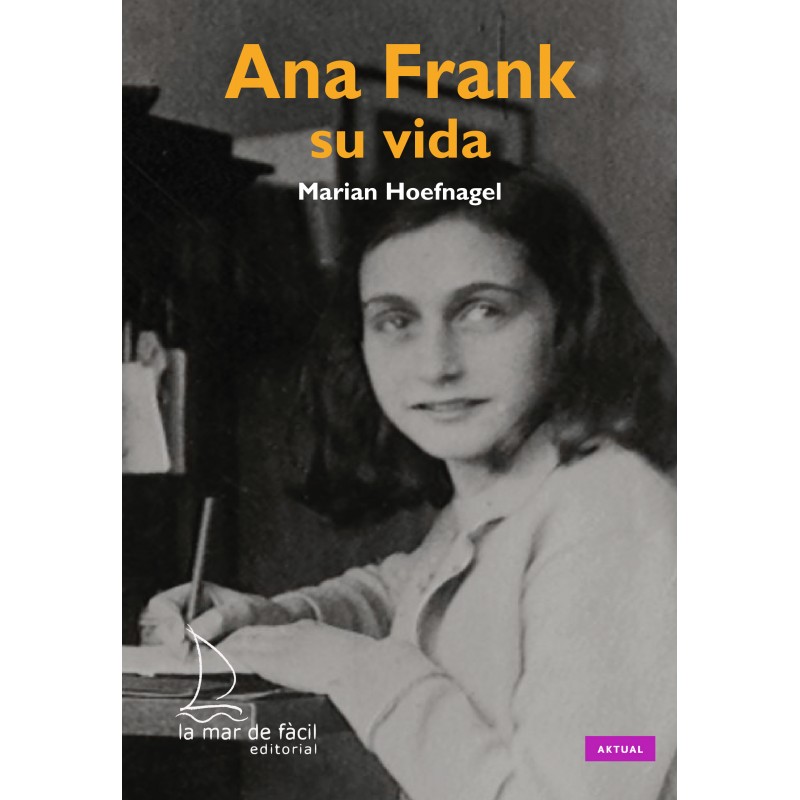 Ana Frank. Su vida