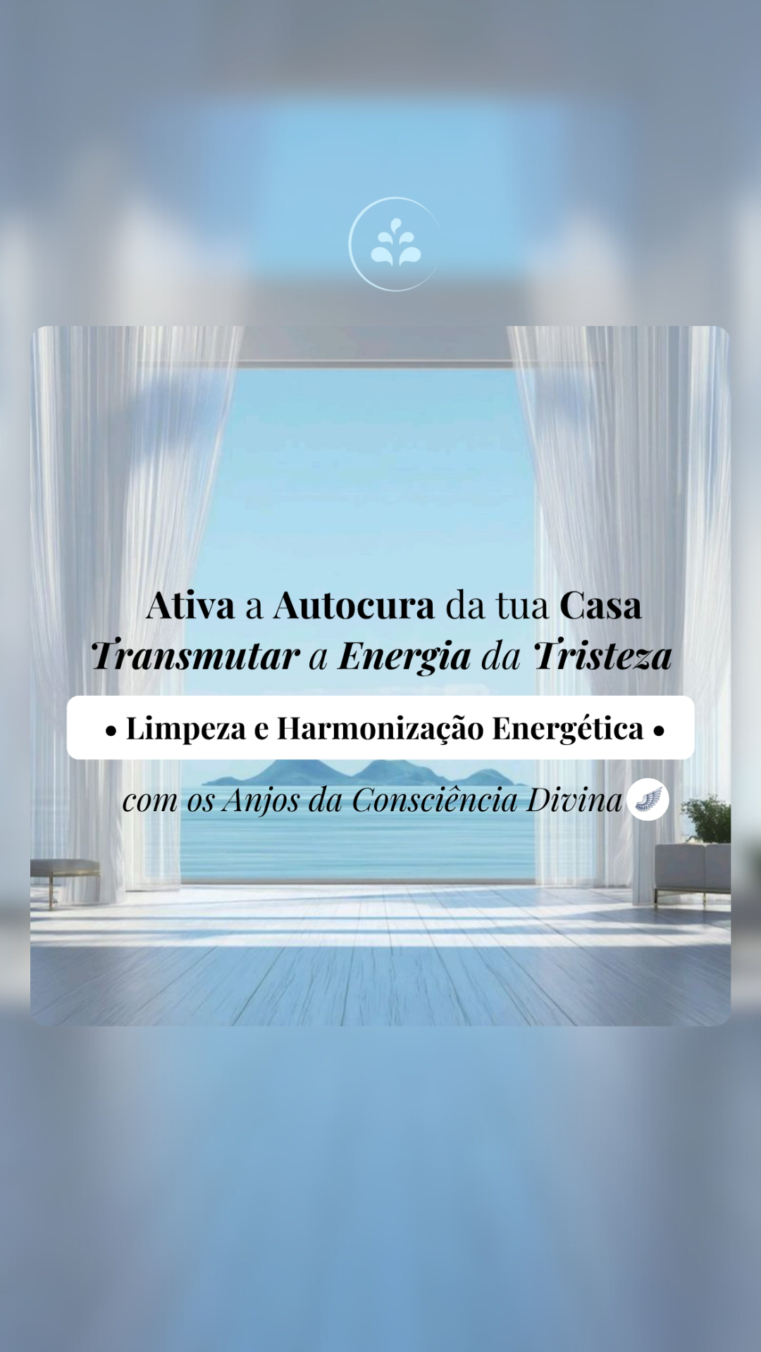 🏡 Autocura a tua Casa: Limpeza de Memórias de TRISTEZA com os Anjos🪽 | ▶️GRAVADO