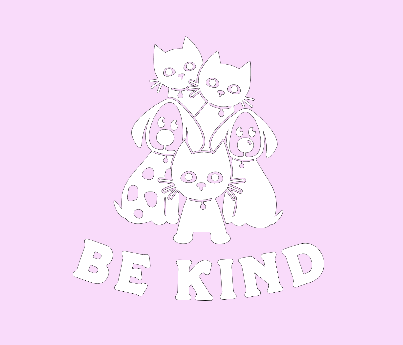 "Be Kind" with 2 Dogs and 3 Cats Collection