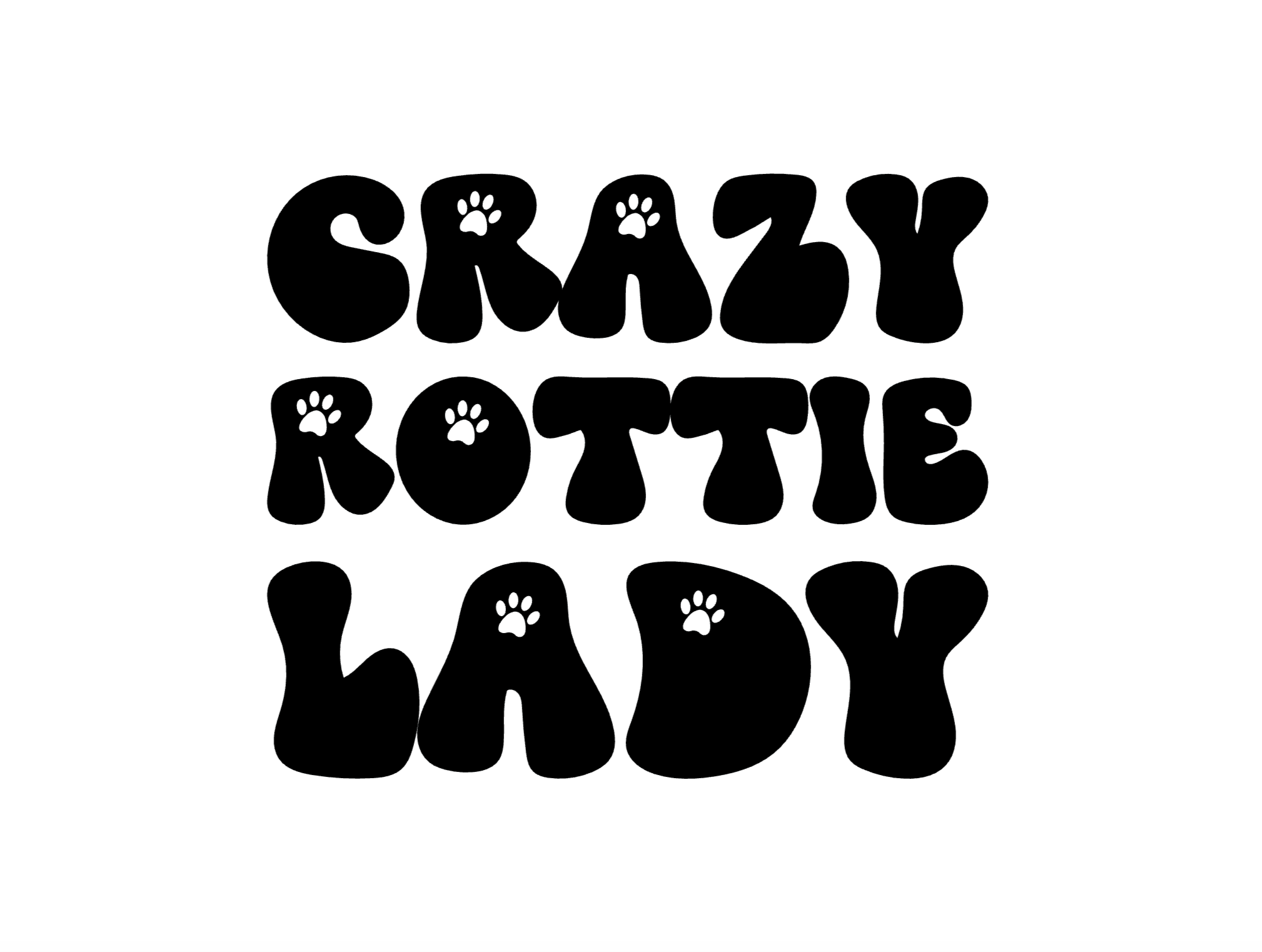 "Crazy [INSERT YOUR DOG BREED HERE] Lady" Collection