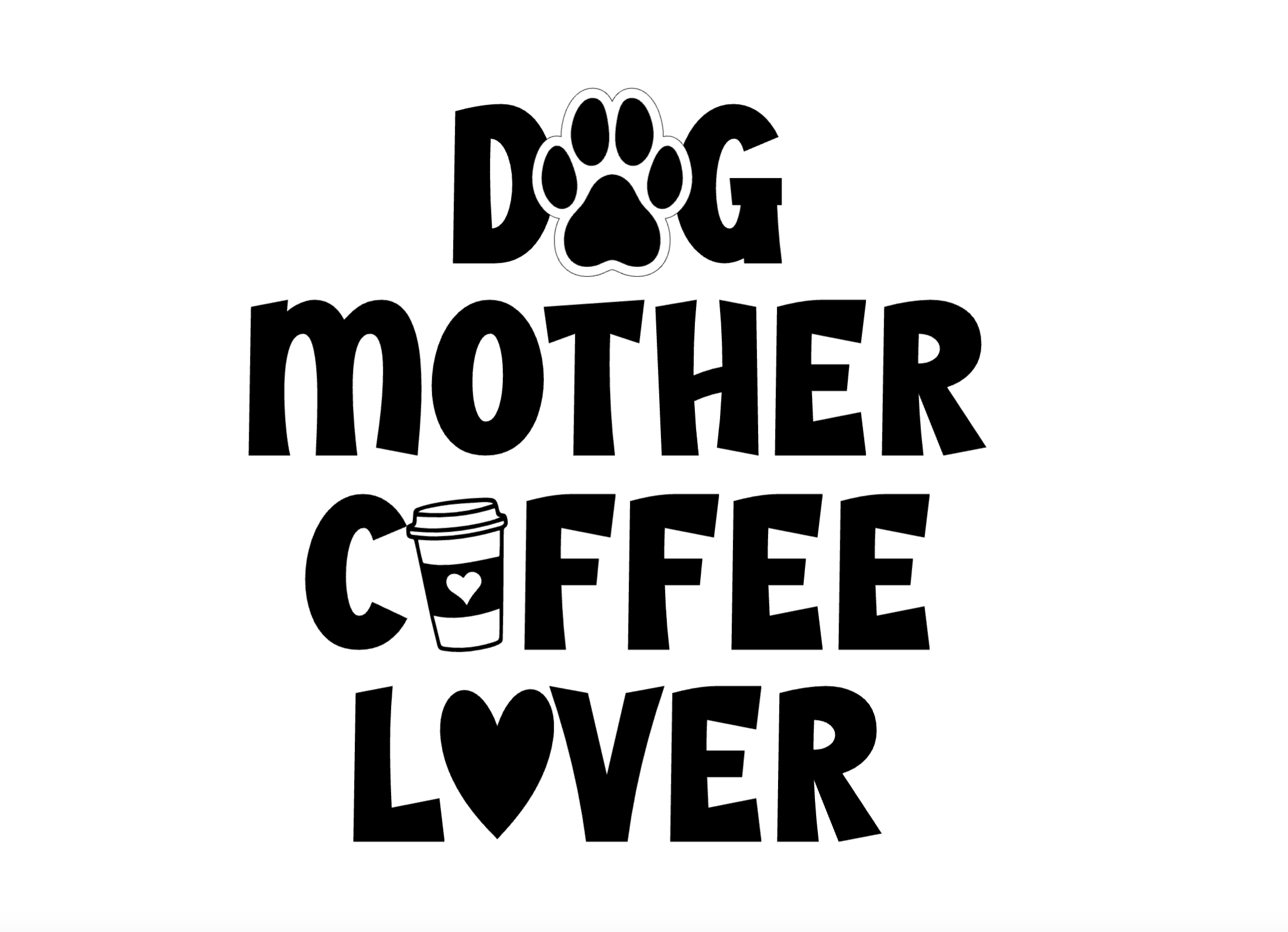 "Dog Mother Coffee Lover" Collection